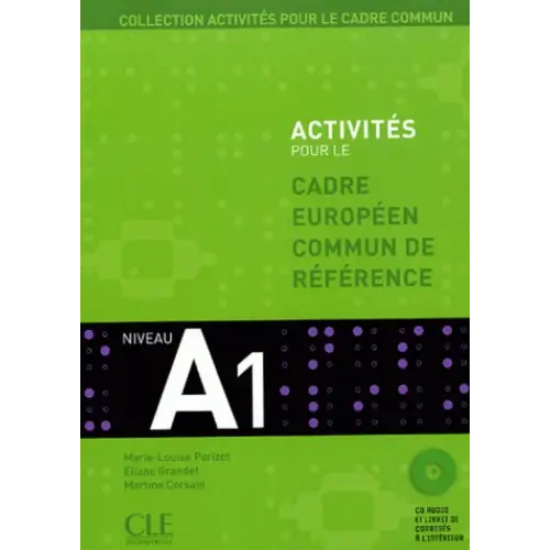 Activités pour le cadre européen commun a1 livre + corrigés + cd-audio - activités pour le cadre européen commun a1