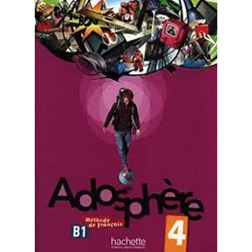 Adosphère 4 livre de l’élève + cd-audio - adosphère 4 livre de l’élève + cd-audio - boek