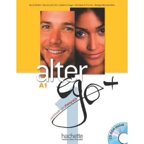 Alter ego + 1 livre de l’élève + cd-rom - alter ego + 1 livre de l’élève + cd-rom - boek