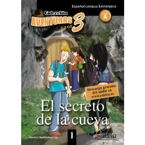 Aventuras para 3: el secreto de la cueva libro + downloadable mp3 - aventuras para 3: el secreto de la cueva libro