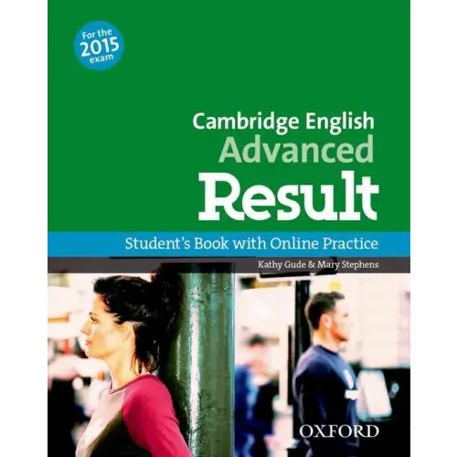 Cambridge english: advanced result (for revised 2015 exam) student’s book + online skills practice - cambridge english: