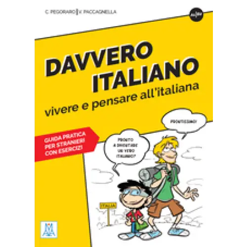 Davvero italiano. Vivere e pensare all’italiana - davvero italiano. Vivere e pensare all’italiana - boek