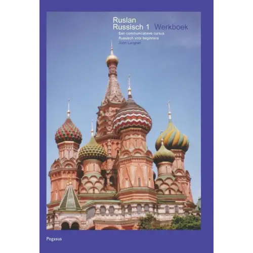 Ruslan russisch 1 werkboek - communicatieve cursus russisch voor beginners + online audio - ruslan russisch 1 werkboek