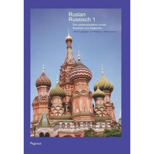 Ruslan russisch - communicatieve cursus russisch voor beginners 1 tekstboek - ruslan russisch - communicatieve cursus