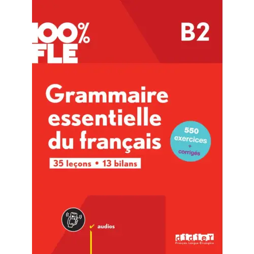 Rode kaft 100% FLE B2 Grammaire Essentielle du Français éditions France Langue