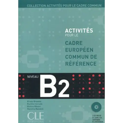 Activités pour le cadre européen commun b2 livre + corrigés + cd-audio - activités pour le cadre européen commun b2