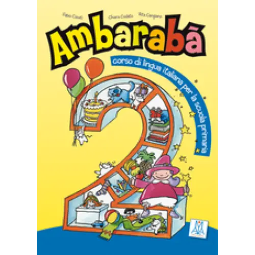 Ambarabà 2 libro per l’alunno - ambarabà 2 libro per l’alunno - boek