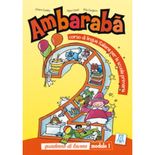 Ambarabà 2 quaderno di lavoro - ambarabà 2 quaderno di lavoro - boek