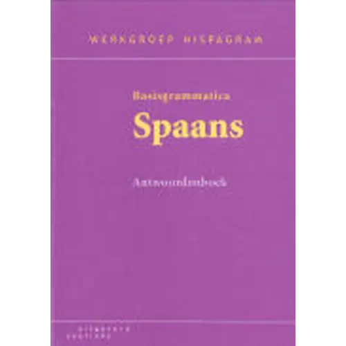 Basisgrammatica spaans antwoorden - basisgrammatica spaans antwoorden - boek